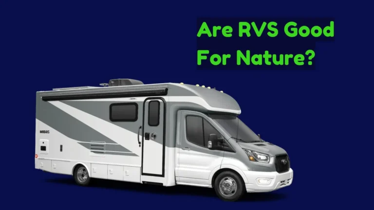 Are RVs Good for Nature